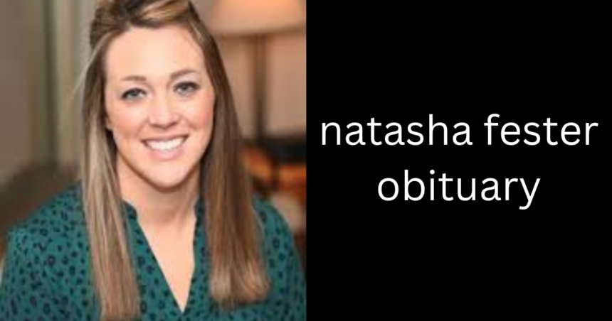 natasha fester obituary