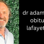 dr adam perry obituary lafayette la