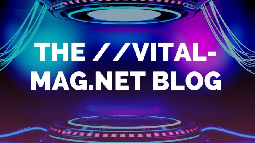 the //vital-mag.net blog